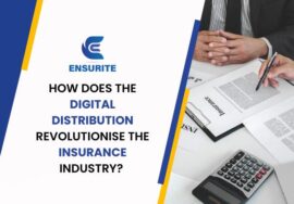 How Does the Digital Distribution Revolutionise the Insurance Industry