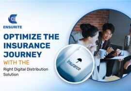 Optimize the Insurance Journey with the Right Digital Distribution Solution