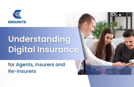 Understanding Digital Insurance - for Agents, Insurers and Re-Insurers