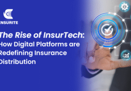 The Rise of InsurTech How Digital Platforms are Redefining Insurance Distribution