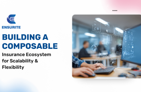 Building a Composable Insurance Ecosystem for Scalability & Flexibility