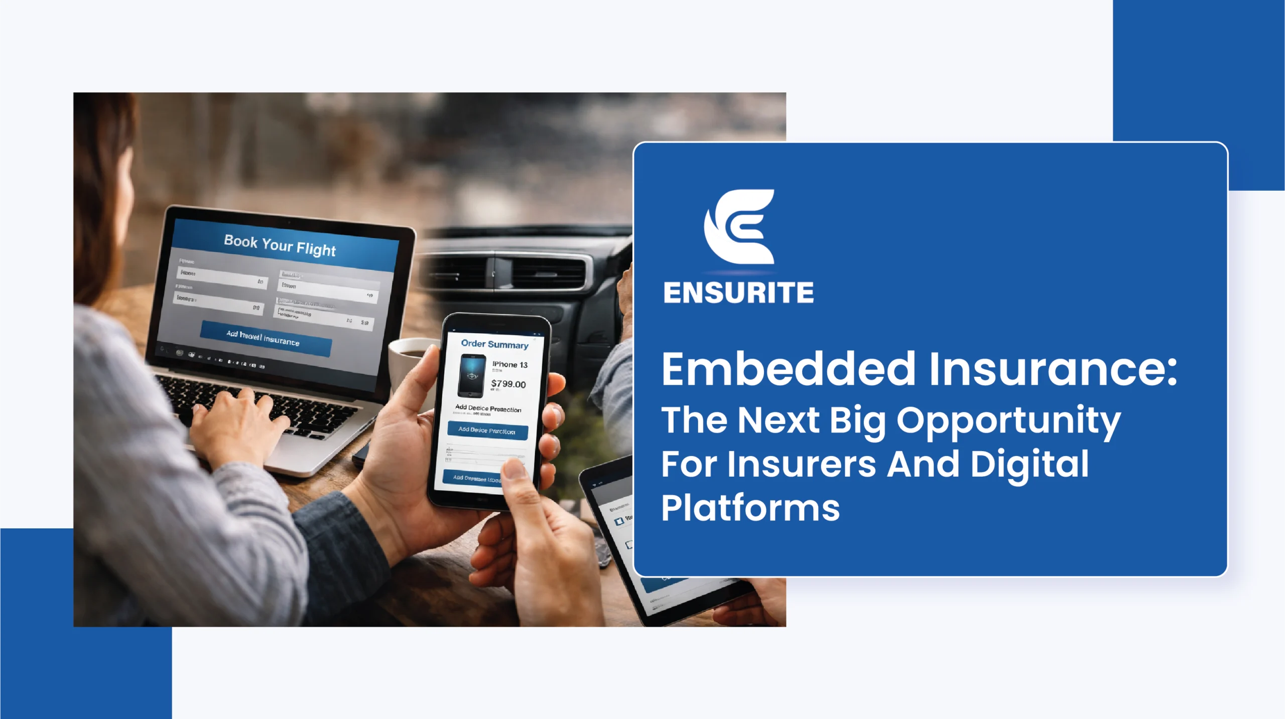 Embedded Insurance The Next Big Opportunity For Insurers And Digital Platforms