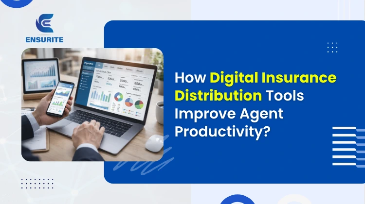 How-Digital-Insurance-Distribution-Tools-Improve-Agent-Productivity