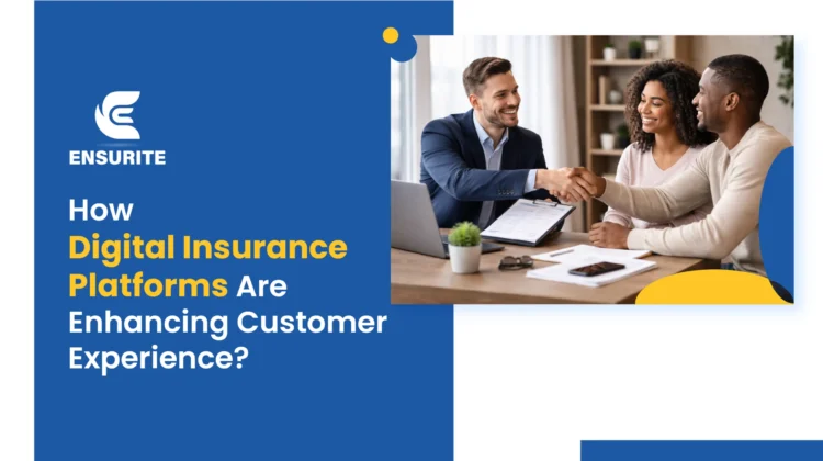 How Digital Insurance Platforms Are Enhancing Customer Experience