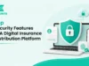 Top Security Features in A Digital Insurance Distribution Platform