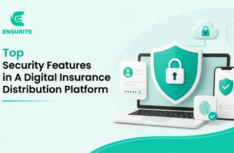 Top Security Features in A Digital Insurance Distribution Platform